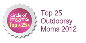 I am in Circle of Moms Top 25 Outdoorsy Moms - 2012 !